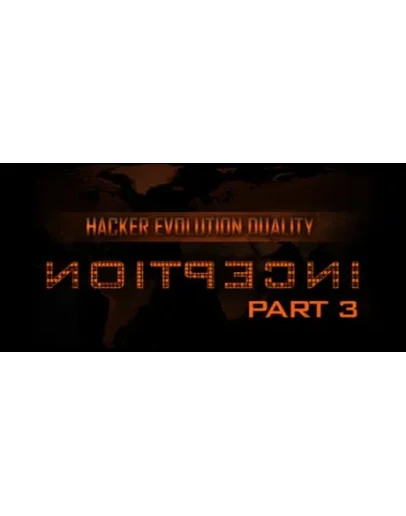 Hacker Evolution Duality: Inception Part 3 DLC STEAM