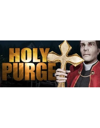 Holy Purge : Exorcist АВТОДОСТАВКА STEAM GIFT РОССИЯ
