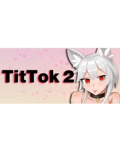 TitTok 2 АВТОДОСТАВКА STEAM GIFT РОССИЯ