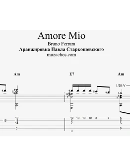 Amore Mio (B. Ferrara, Артур). Ноты для гитары и табы Amore Mio (B. Ferrara, Артур). Ноты для гитары и табы