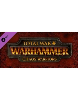Total War: WARHAMMER - Chaos Warriors Steam Key RU+CIS