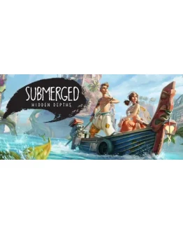 Submerged: Hidden Depths АВТОДОСТАВКА STEAM GIFT RU