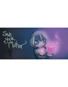 Save Your Mother STEAM GIFT RU