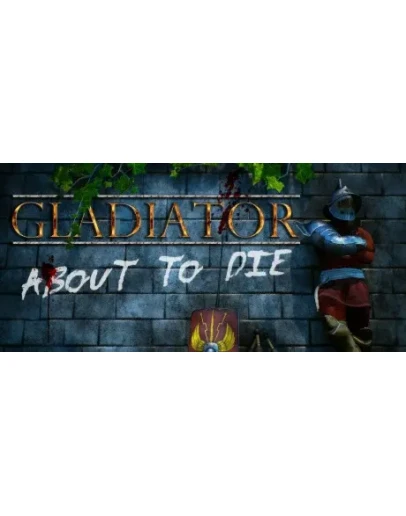 Gladiator: about to die АВТОДОСТАВКА STEAM GIFT RUS