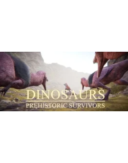 Dinosaurs Prehistoric Survivors АВТОДОСТАВКА STEAM Dinosaurs Prehistoric Survivors АВТОДОСТАВКА STEAM