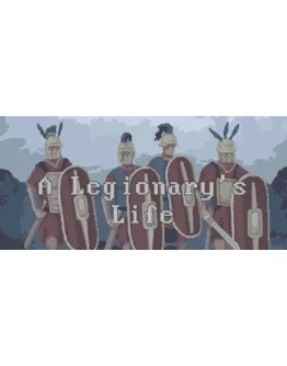 A Legionary's Life АВТОДОСТАВКА STEAM GIFT RU A Legionary's Life АВТОДОСТАВКА STEAM GIFT RU