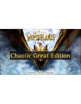 Tiny Tina's Wonderlands: Chaotic Great Edition (STEAM)