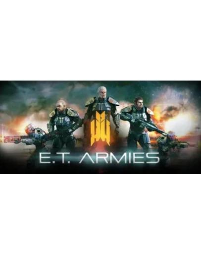 E.T. Armies АВТОДОСТАВКА STEAM GIFT РОССИЯ