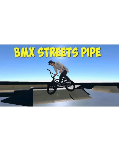 PIPE by BMX Streets STEAM Аккаунт