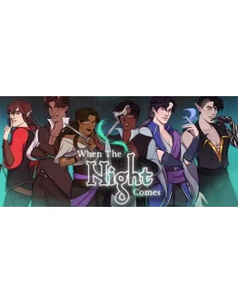 When The Night Comes АВТОДОСТАВКА STEAM GIFT РОССИЯ