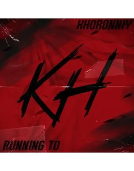 KHORONNIY - Running to