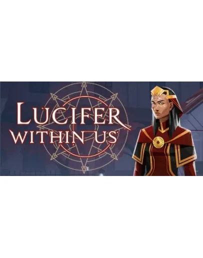 Lucifer WIthin Us АВТОДОСТАВКА STEAM GIFT РОССИЯ