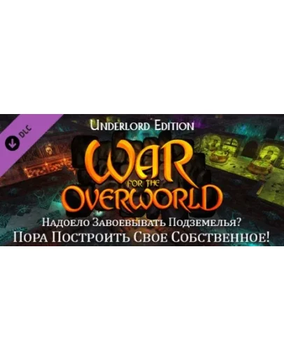 War for the Overworld Underlord Edition Upgrade DLC