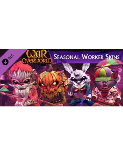 War for the Overworld - Seasonal Worker Skins DLC