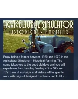 Agricultural Simulator: Historical Farming STEAM РОССИЯ