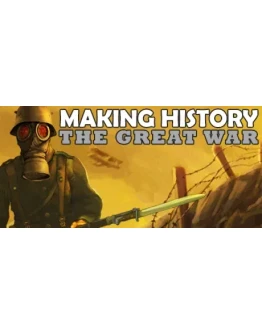 Making History The Great War (Steam Ключ / РОССИЯ+МИР)