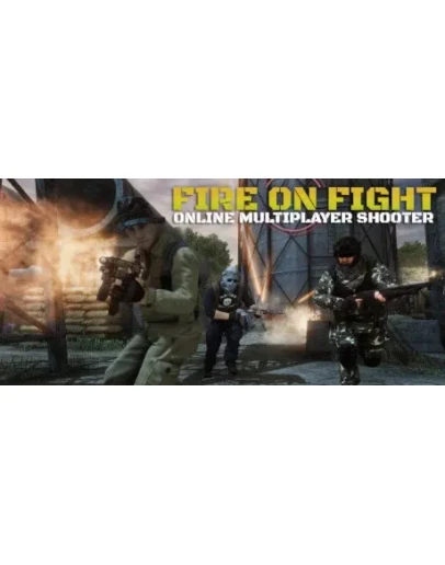 Fire On Fight : Online Multiplayer Shooter STEAM GIFT