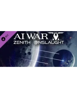 AI War 2: Zenith Onslaught DLC STEAM РОССИЯ