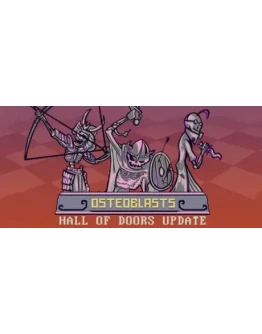 Osteoblasts АВТОДОСТАВКА STEAM GIFT РОССИЯ