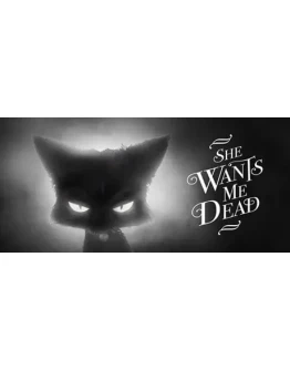 She Wants Me Dead АВТОДОСТАВКА STEAM GIFT РОССИЯ