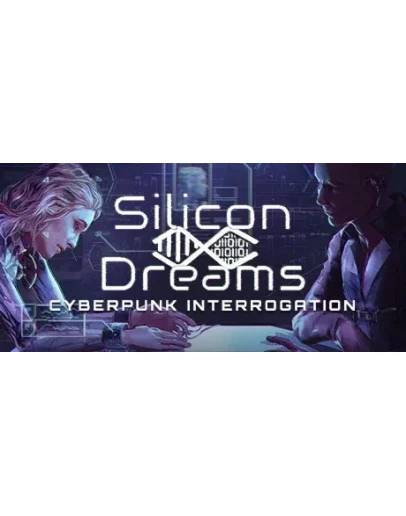 Silicon Dreams cyberpunk interrogationSTEAM РОССИЯ