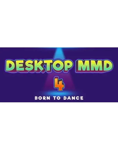 DesktopMMD4:Born to Dance АВТОДОСТАВКА STEAM GIFT RU