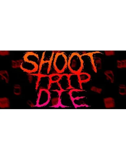 Shoot Trip Die АВТОДОСТАВКА STEAM GIFT RU