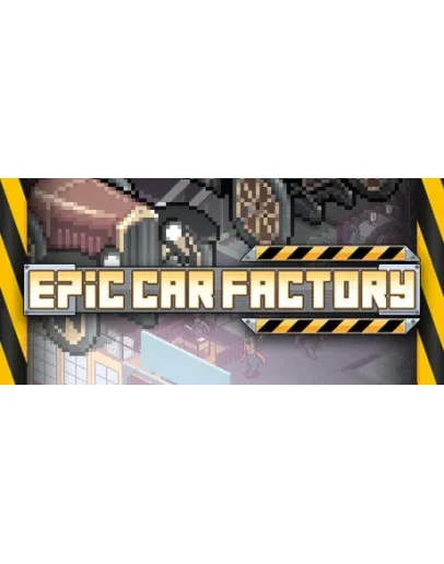 Epic Car Factory АВТОДОСТАВКА STEAM GIFT FOR RUSSIA