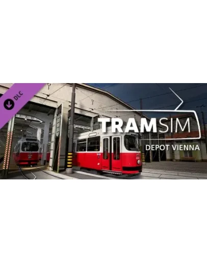 TramSim DLC Betriebsbahnhof Wien DLC STEAM РОССИЯ