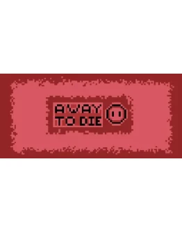 A Way To Die STEAM KEY REGION FREE GLOBAL ROW