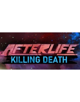 AFTERLIFE: KILLING DEATH STEAM KEY REGION FREE GLOBAL