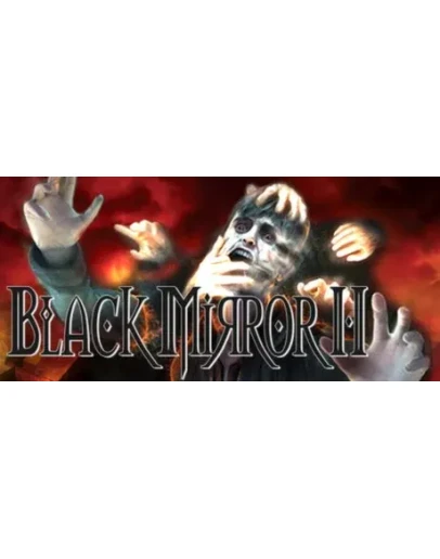 Black Mirror II АВТОДОСТАВКА STEAM GIFT РОССИЯ