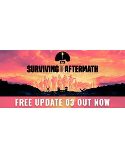 Surviving the Aftermath Steam Key REGION FREE