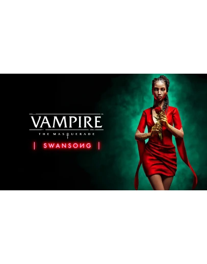 Vampire The Masquerade Swansong EGS Оффлайн Активация