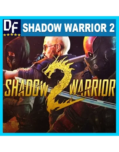 Shadow Warrior 2 STEAM Аккаунт