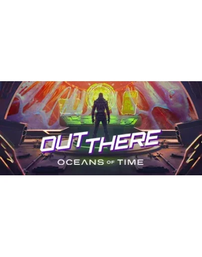 Out There: Oceans of Time АВТОДОСТАВКА STEAM GIFT RU