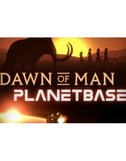 Dawn of Man + Planetbase STEAM Аккаунтна 90 дней