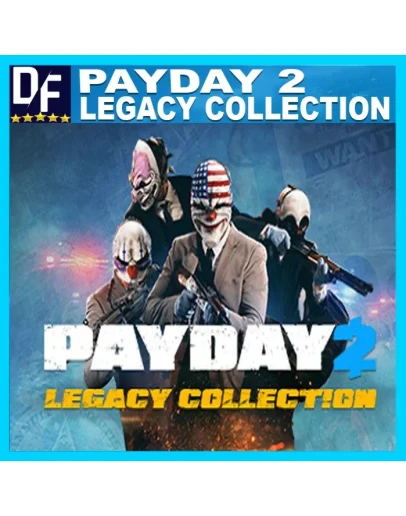 PAYDAY 2 Legacy Collection STEAM Аккаунт