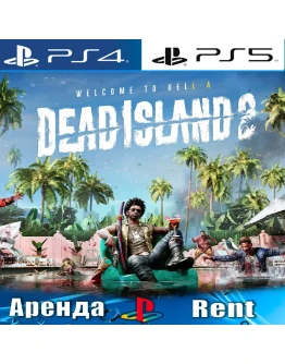 Dead Island 2 (PS4/PS5/RUS) Аренда