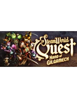 SteamWorld Quest: Hand of Gilgamech STEAM РОССИЯ