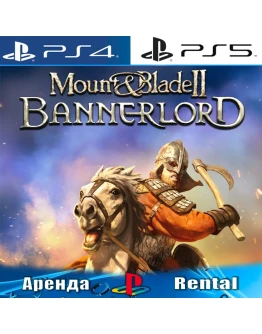 Mount Blade II: Bannerlord (PS4/PS5/RUS) Аренда