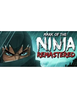 Mark of the Ninja RemasteredАВТОДОСТАВКА STEAM РОССИЯ