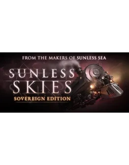Sunless Skies Sovereign Edition STEAM GIFT РОССИЯ Sunless Skies Sovereign Edition STEAM GIFT РОССИЯ