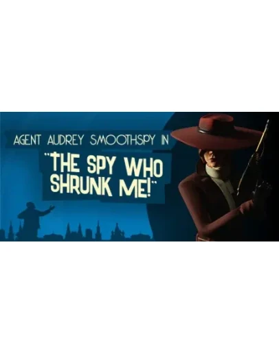 The Spy Who Shrunk Me АВТОДОСТАВКА STEAM РОССИЯ