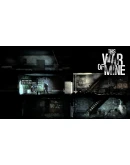 This War of Mine: War Child Charity DLC STEAM РОССИЯ