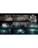 This War of Mine: War Child Charity DLC STEAM РОССИЯ