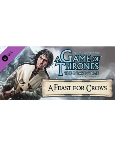 A Game Of Thrones - A Feast For Crows DLC STEAM РФ A Game Of Thrones - A Feast For Crows DLC STEAM РФ