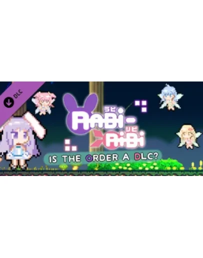 Rabi-Ribi - Is the order a DLC? DLC STEAM GIFT РОССИЯ