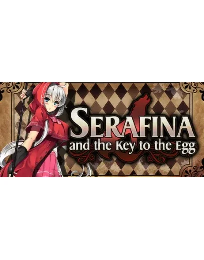 Serafina and the Key to the Egg STEAM GIFT РОССИЯ