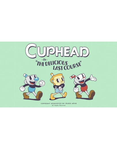 Cuphead - The Delicious Last Course / STEAM АККАУНТ